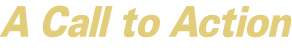 A Call to Action